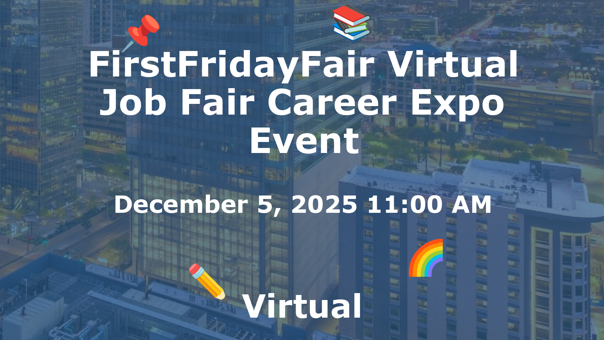 FirstFridayFair Virtual Job Fair Career Expo Event event image